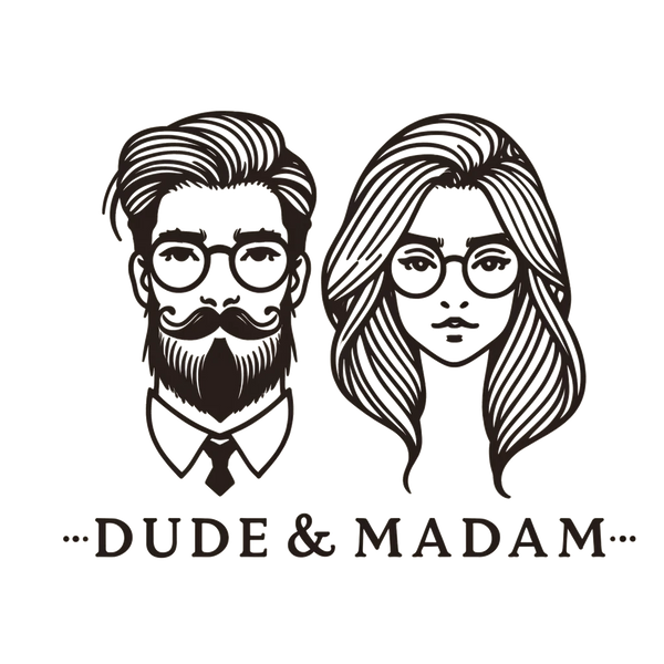 DUDE AND MADAM